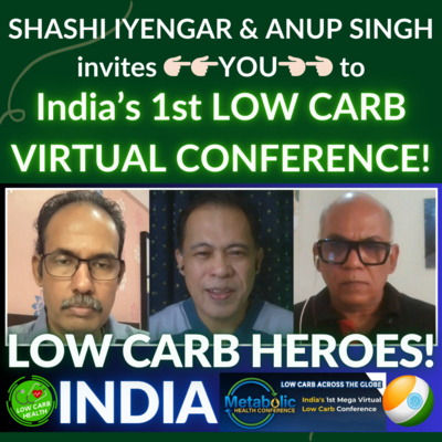 016: DIABETES-OBESITY WARRIORS of INDIA - Shashikant Iyengar/Anup Singh & 1st LOW CARB CONFERENCE!
