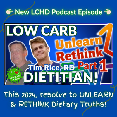 020A: CARBS vs FATS Part ONE - US DIETITIAN Unveils Dietary LIES & TRUTHS! (with TIM RICE, RD)