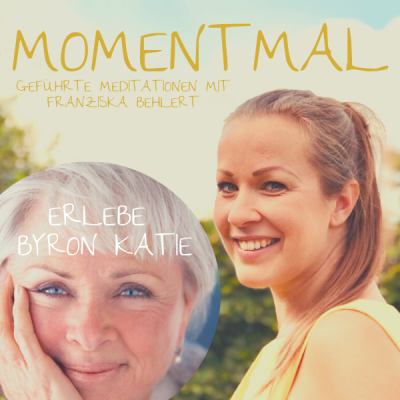 Moment mal - Geführte Meditationen mit Franziska Behlert