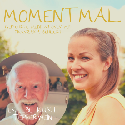Moment mal - Geführte Meditationen mit Franziska Behlert