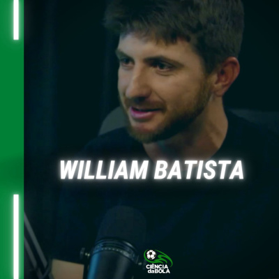 Tática e Liderança do Treinador de Futebol | William Batista episode artwork