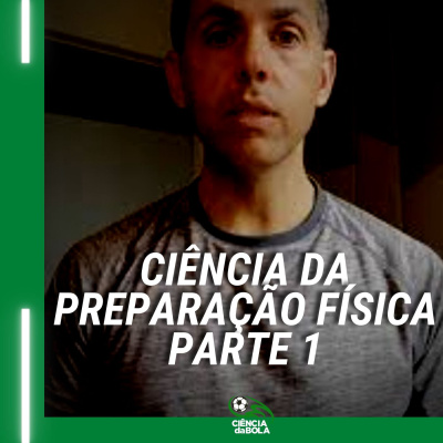 A Ciência da Preparação Física - parte 1 | Harrison Muzzy episode artwork