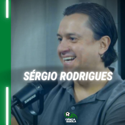 Safs, Clube-Empresa e Gestão no Futebol | Sérgio Santos Rodrigues episode artwork