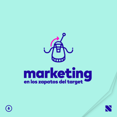 Marketing: en los zapatos del target (Gera Alvarado)