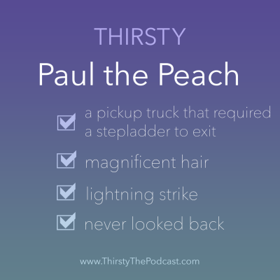 Thirsty: the Podcast
