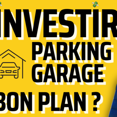 Investir dans un garage ou un parking : Bonne idée ou faux bon plan ? 🚗💰