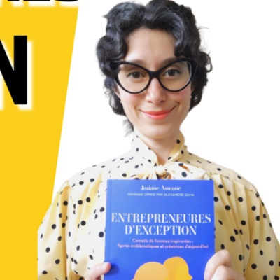Entrepreneures d'exception : les secrets de celles qui réussissent vraiment !