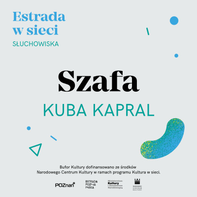 KUBA KAPRAL, SZAFA  [SŁUCHOWISKO DLA DOROSŁYCH]