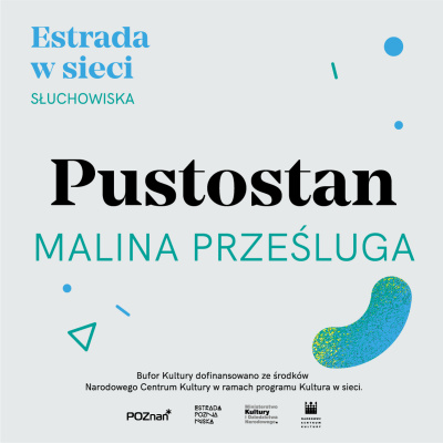 MALINA PRZEŚLUGA, PUSTOSTAN [SŁUCHOWISKO DLA DOROSŁYCH]