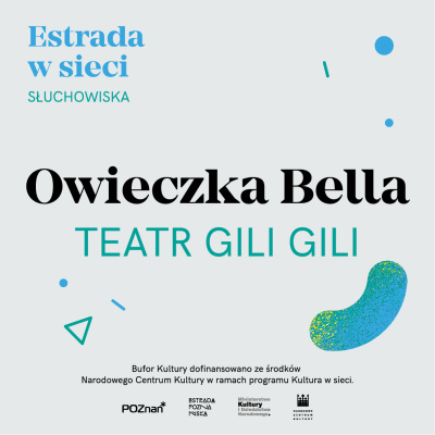 TEATR GILI GILI, OWIECZKA BELLA