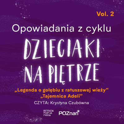 OPOWIADANIA Z CYKLU DZIECIAKI NA PIĘTRZE VOL. 2