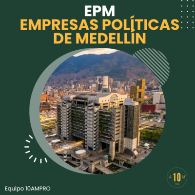 E214: EPM. Empresas Políticas de Medellín.