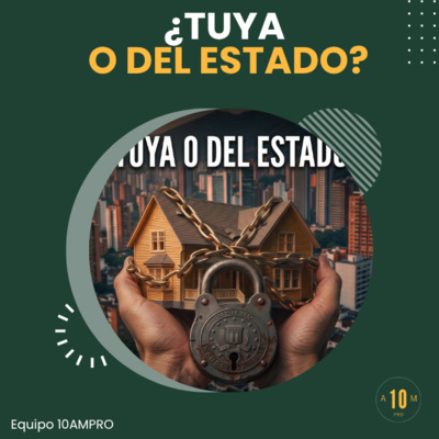 ¿Por qué el Estado te cobra por vivir en tu propia casa? E227
