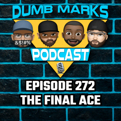 Episode 272 - The Final Ace