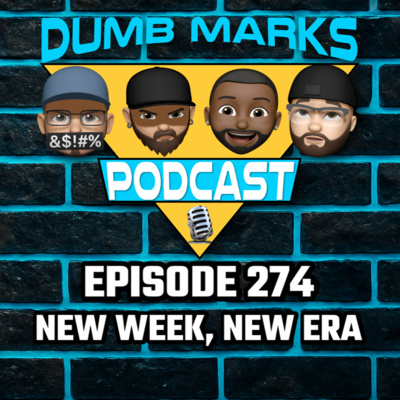 Episode 274 - New Week, New Era