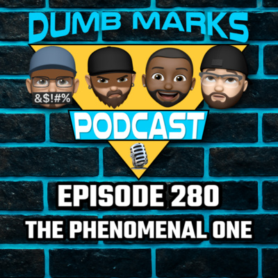 Episode 280 - The Phenomenal One