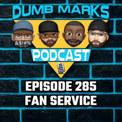 Episode 285 - Fan Service