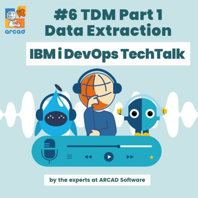 IBM i DevOps TechTalk #6 - Test Data Management part 1 - Data Extraction