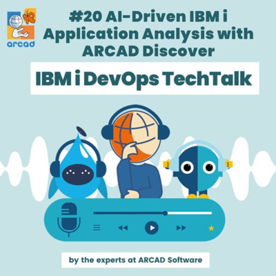 IBM i DevOps TechTalk #20 - AI-Driven IBM i Application Analysis with ARCAD Discover