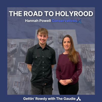Hannah Powell | The Road to Holyrood | Episode 3 