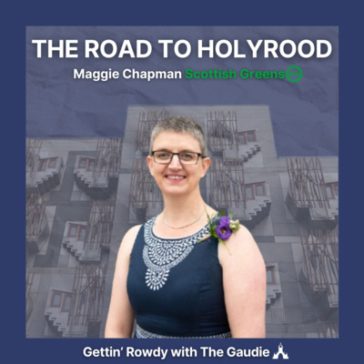 Maggie Chapman | The Road to Holyrood | Episode 4 
