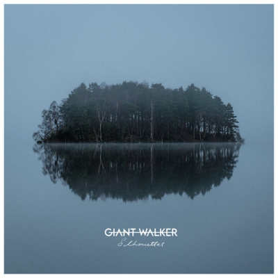 ALBUM REVIEW: Giant Walker – Silhouettes 