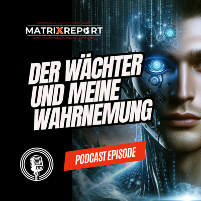 Der Wächter und meine Wahrnehmung