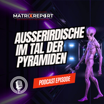 Außerirdische im Tal der Pyramiden