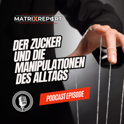 Der Zucker und die Manipulationen des Alltags