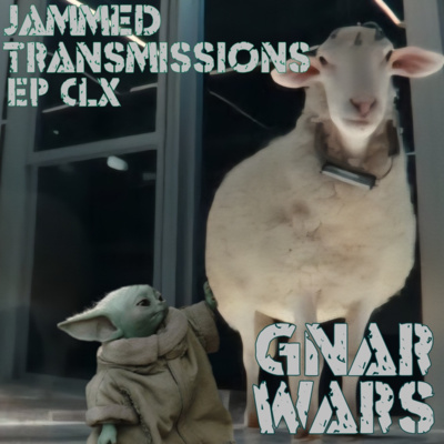 Episode CLX - Gnar Wars 