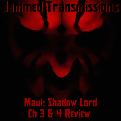 Maul: Shadow Lord Ch 3 & 4 Review 