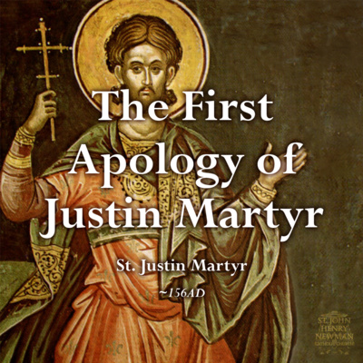 The First Apology of St. Justin Martyr (~156AD)