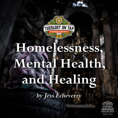 Homelessness, Mental Health, and Healing by Jess Echeverry