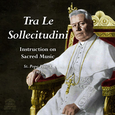 Tra Le Sollecitudini (Instruction on Sacred Music)