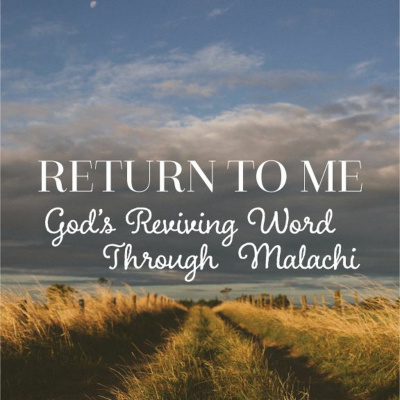 HOW MALACHI POINTS US TO JESUS CHRIST - Malachi 4:4-6 - 5.28.17 episode artwork