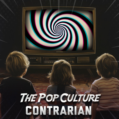 PopCon #37: Gaslighting Grown-Ups to Groom Kids