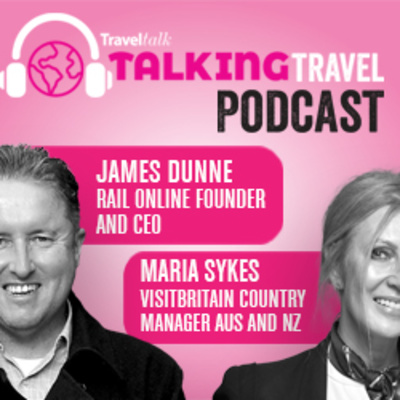 S1 E5 Maria Sykes (VisitBritain) and James Dunne (Rail Online)