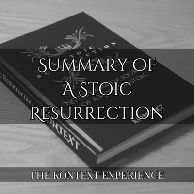 Summary of A Stoic Resurrection
