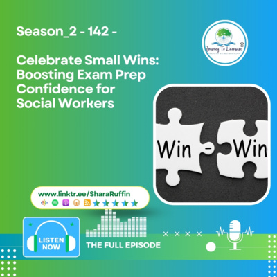 Season_2 - 142 - Celebrate Small Wins: Boosting Exam Prep Confidence for Social Workers