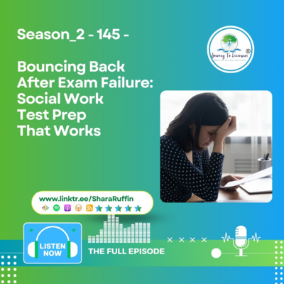 Season_2 - 145 - Bouncing Back After Exam Failure: Social Work Test Prep That Works