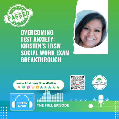 Overcoming Test Anxiety: Kirsten’s LBSW Social Work Exam Breakthrough
