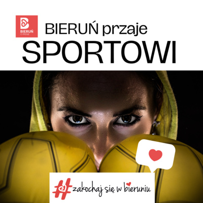 BIERUŃ przaje sportowi odc.6