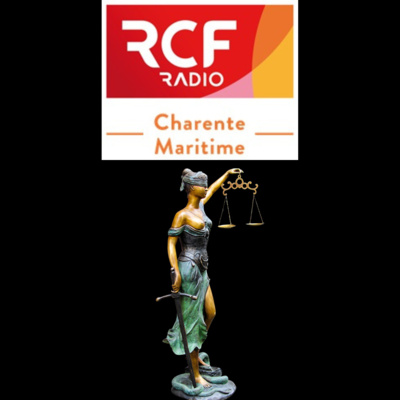 RCF CHARENTE-MARITIME : Qu'est-ce que la justice ?