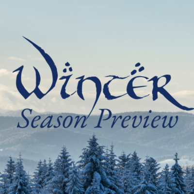 Winter (and Season 5) Preview!