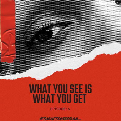 Episode 6: What You See is What You Get... (EMDR)