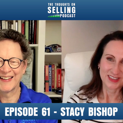 Sales Improv: "Yes, And...", Midwest Values & Dropping the Ego w/ Stacy Bishop