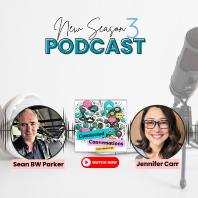 Cancel Culture in the Creative World - A Connected Conversation with Sean 'BW' Parker
