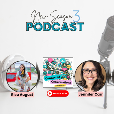 From Adversity to Art - A Connected Conversation with Risa August