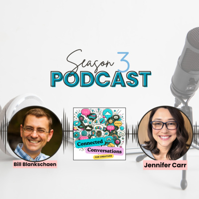 Connecting, Inspiring, and Empowering Through Narrative - A Connected Conversation with Bill Blankschaen