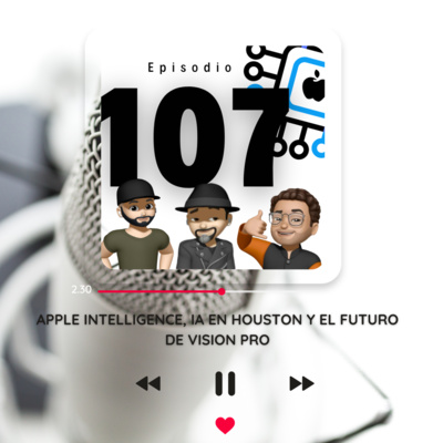 Apple Intelligence, IA en Houston y el futuro de Vision Pro